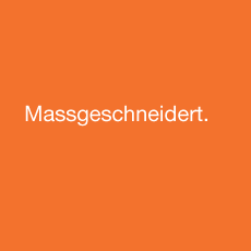 Massgeschneidert